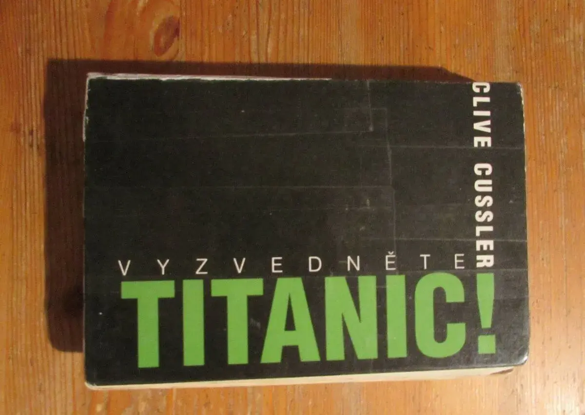 Clive Cussler - Vyzvedněte Titanic